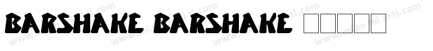 Barshake Barshake字体转换